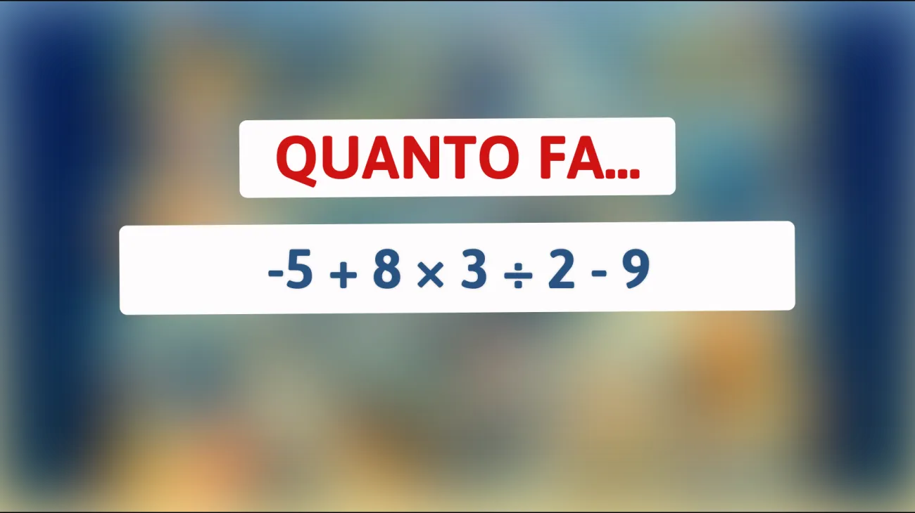 Scopri se sei davvero un genio risolvendo questo indovinello matematico in meno di 10 secondi!"